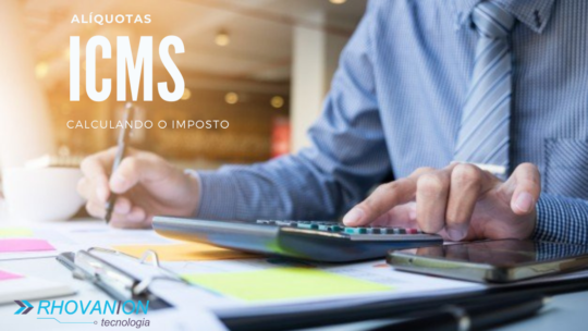 Alíquotas ICMS, calculando o imposto !