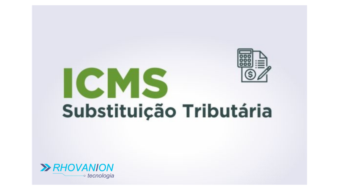 Connhecendo um pouco de Substituição Tributária – ST.