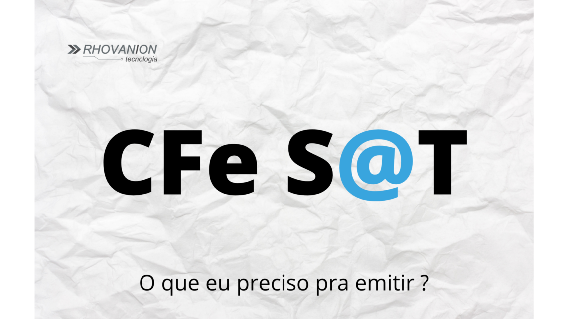 O que é preciso para emitir cupom eletrônico com o SAT Fiscal?